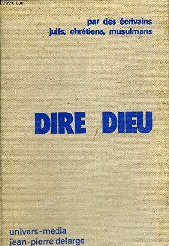 Dire Dieu