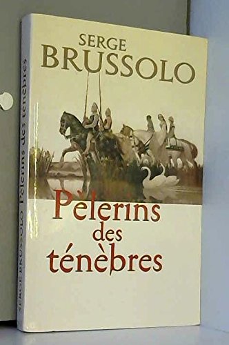 Couverture de Pèlerins des ténèbres par Serge Brussolo