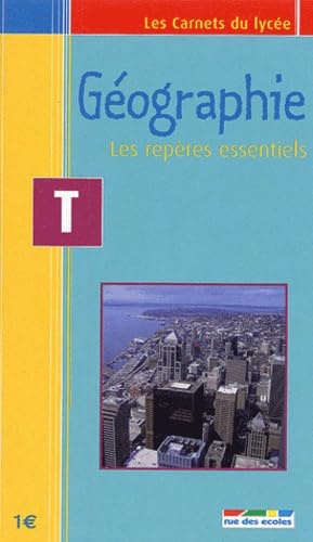 Géographie T : les repères essentiels