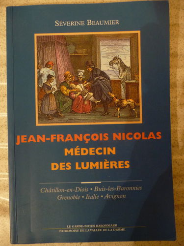 Jean-François Nicolas, médecin des Lumières : Châtillon-en-Diois, Buis-les-Baronnies, Grenoble, Italie, Avignon