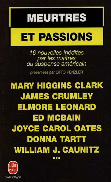 Meurtres et passions : 16 nouvelles inédites par les maîtres du suspens américain