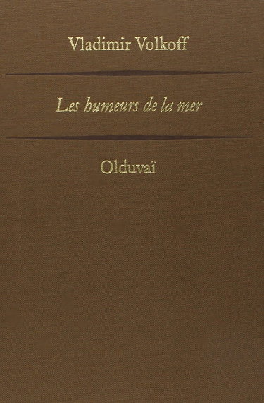Les humeurs de la mer. Vol. 1. Olduvaï