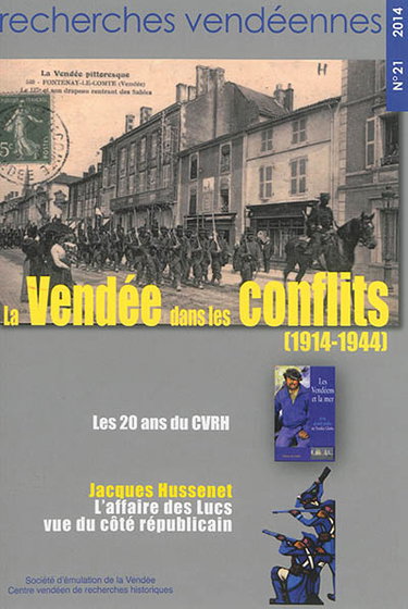 Couverture de Recherches vendéennes, n° 21. La Vendée dans les conflits (1914-1944)