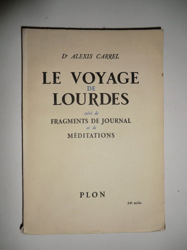 Le voyage de lourdes suivi de fragments de journal et de méditations