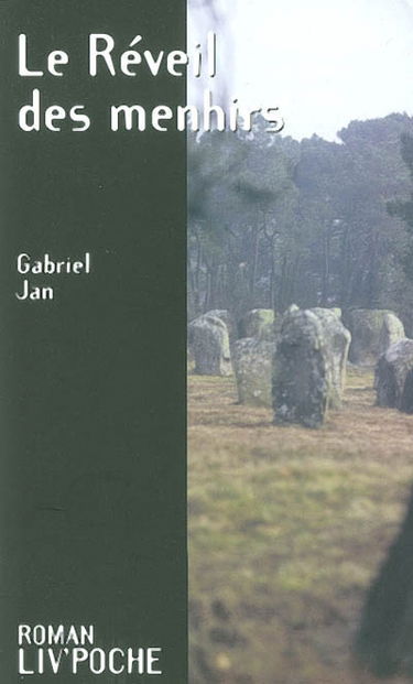 Le réveil des menhirs
