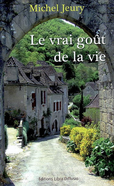 Le vrai goût de la vie