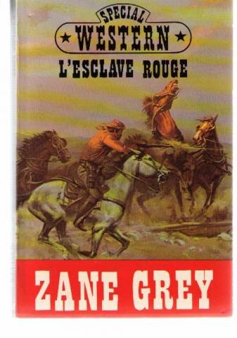 Couverture de L'Esclave rouge: Recueil de nouvelles (Western)