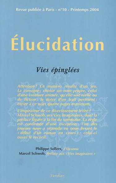 Elucidation, n° 10. Vies épinglées