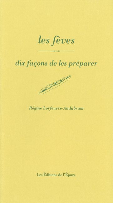 Les fèves : dix façons de les préparer