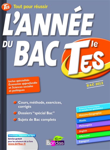 Tout pour réussir l'année du bac terminale ES : nouveau programme bac 2013