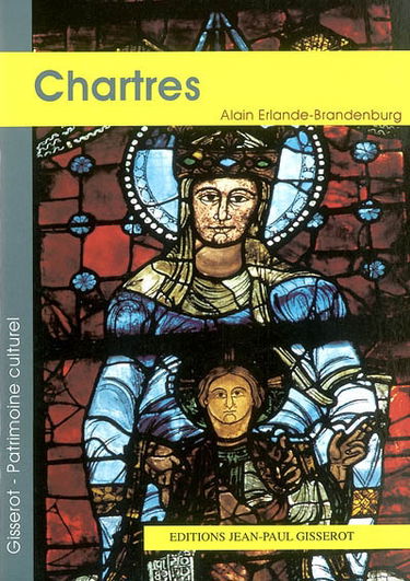 La cathédrale Notre-Dame de Chartres