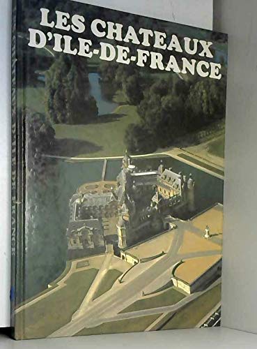 Les Châteaux d'Ile de France