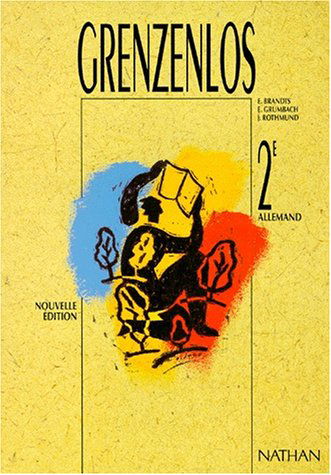 Grenzenlos : allemand, classe de 2e, livre de l'élève