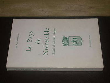 Couverture de Le Pays de Noirétable : Essai d'histoire locale