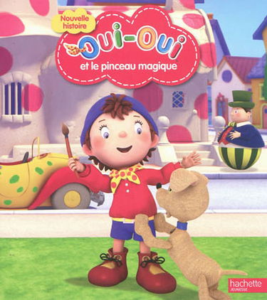 Oui-Oui et le pinceau magique