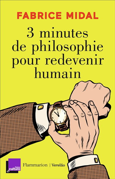 3 minutes de philosophie pour redevenir humain