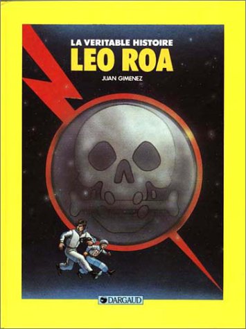 La véritable histoire, Léo roa