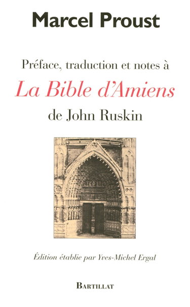 Couverture de Préface, traduction et notes à la Bible d'Amiens de John Ruskin