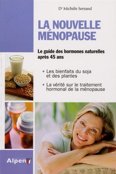 Couverture de La nouvelle ménopause : le guide des hormones naturelles après 45 ans