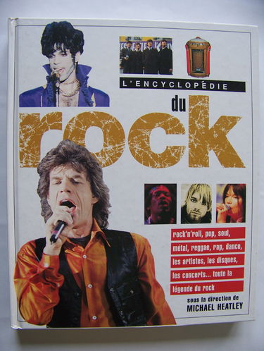 L'encyclopédie du rock : le plus complet des ouvrages de référence illustrés sur le rock