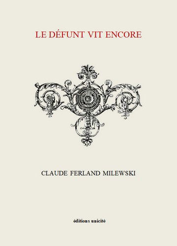 Le défunt vit encore