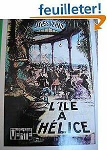 L'Île à hélice : Texte abrégé (Bibliothèque verte)