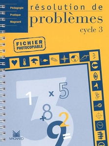 Résolution de problèmes, cycle 3 : Fichier photocopiable