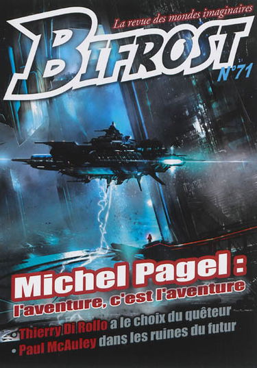 Bifrost, n° 71. Michel Pagel : l'aventure, c'est l'aventure