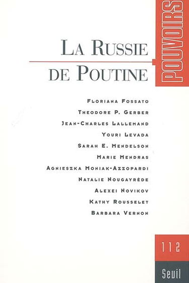 Pouvoirs, n° 112. La Russie de Poutine