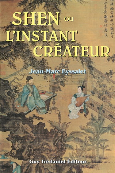 Shen ou l'Instant créateur