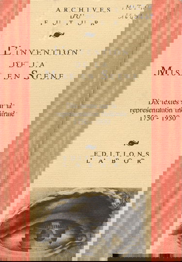 L'invention de la mise en scène