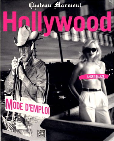 Hollywood, mode d'emploi