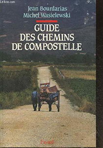 Guide des chemins de Compostelle