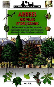 Arbres des villes et des jardins