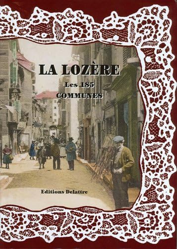 La Lozère : les 185 communes