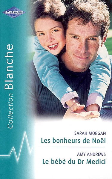 Les bonheurs de Noël. Le bébé du Dr Medici