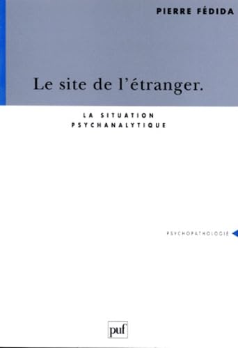 Le site de l'étranger : la situation psychanalytique