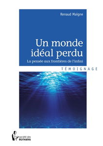 Un monde idéal perdu