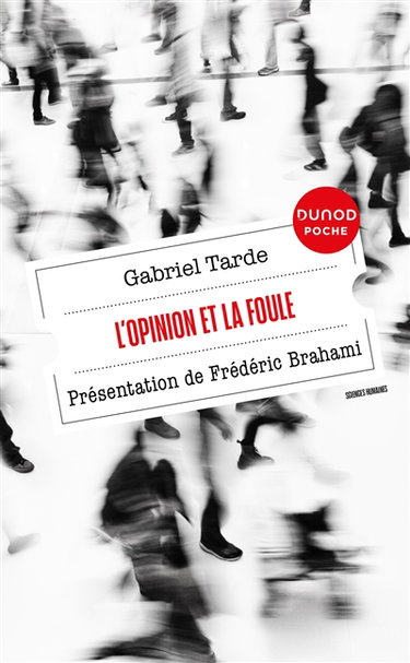 Couverture de L'opinion et la foule