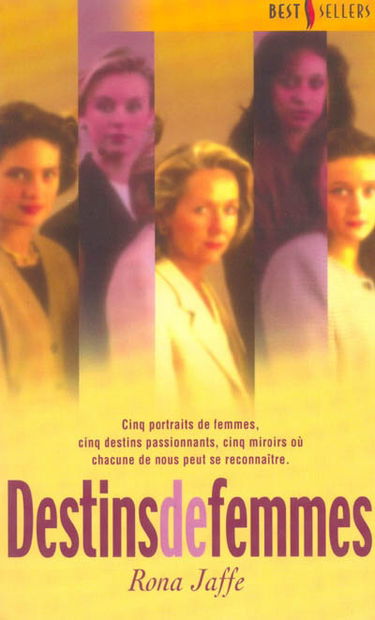 Destins de femmes : cinq portraits de femmes, cinq destins passionnants, cinq miroirs où chacune de nous peut se reconnaître