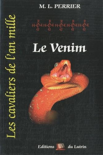 Les cavaliers de l'an mille. Vol. 5. Le venin