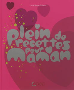 Plein de recettes pour maman