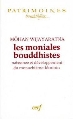 Les Moniales bouddhistes : naissance et développement du monachisme féminin