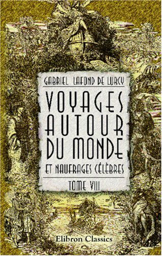 Voyages autour du monde et naufrages célèbres