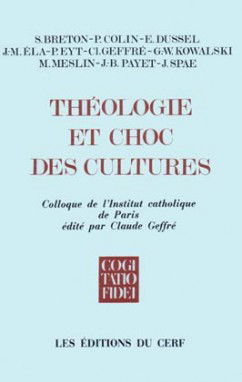 Théologie et choc des cultures : Colloque, Institut catholique de Paris, janvier 1982