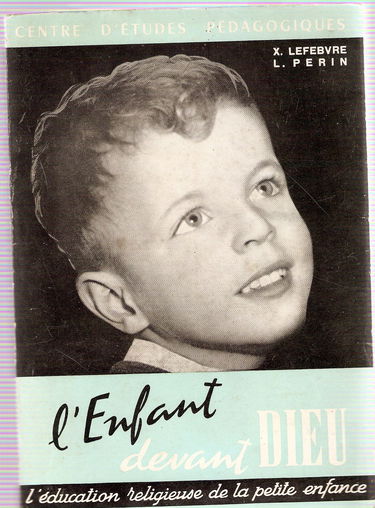 l' Enfant Devant Dieu - l' Éducation Religieuse De La Petite Enfance