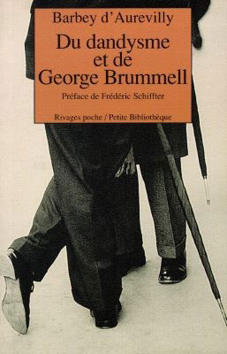 Du dandysme et de George Brummell