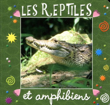 Les reptiles et les amphibiens