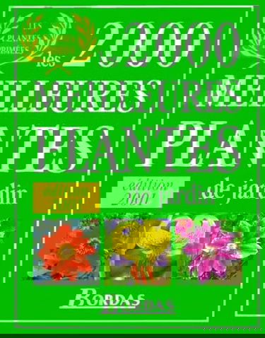 Les 2000 meilleures plantes de jardin