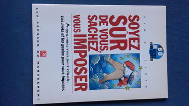 Soyez sûr de vous, sachez vous imposer